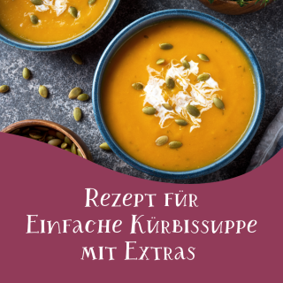 Einfach und schnell: Kürbissuppe mit Extras