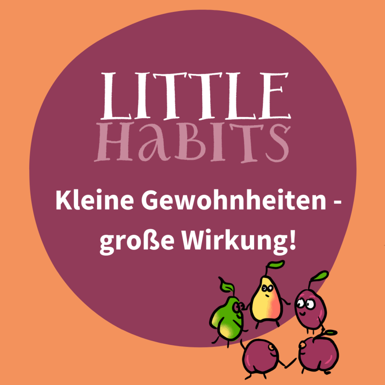 Little Habits: Gute Gewohnheiten rund ums Essen